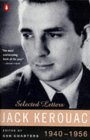 Selected Letters 1940-56 by Jack Kerouac, edited by Ann Charters