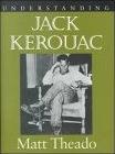 Understanding Jack Kerouac book by Matt Theado
