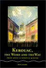 Kerouac, The Word & The Way book by Benedict Giamo
