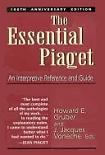 Essential Piaget Reference & Guide book edited by Howard E. Gruber & J. Jacques Voneche