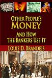 Other People's Money book by Louis D. Brandeis