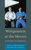 Wittgenstein at the Movies book by Bla Szabados & Christina Stojanova
