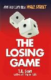 The Losing Game book by T.E. Scott
