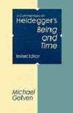 A Commentary on Heidegger's Being and Time book by Michael Gelven