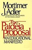 Paedeia Proposal Educational Manifesto book by Mortimer J. Adler