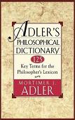 Adler's Philosophical Dictionary book by Mortimer J. Adler