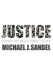 Justice, The Right Thing To Do book by Michael J. Sandel