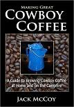 Making Great Cowboy Coffee book by Jack McCoy