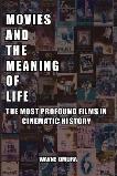 Movies & the Meaning of Life book by Wayne Omura