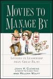 Movies To Manage By book by John K. Clemens