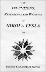 Inventions, Researches & Writings of Nikola Tesla