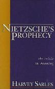 Nietzsche's Prophecy / The Crisis in Meaning book by Harvey B. Sarles