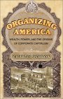 Organizing America book by Charles Perrow