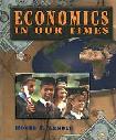 Economics in Our Times high school textbook by Roger A. Arnold