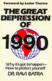 Great Depression of 1990 book by Dr. Ravi Batra