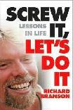 Screw It, Let's Do It: Lessons In Life book by Sir Richard Branson