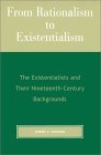 From Rationalism To Existentialism book by Robert C. Solomon