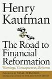 Road to Financial Reformation book by Henry Kaufman