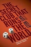 Secret Club That Runs the World / Commodity Traders book by Kate Kelly