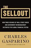 The Sellout, How Wall Street Greed Destroyed the Global Financial System book by Charles Gasparino