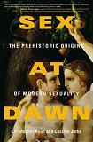 Sex at Dawn / Prehistoric Sexuality book by Christopher Ryan & Cacilda Jeth