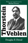 Thorstein Veblen biography by Douglas F. Dowd