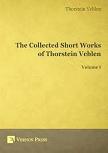 The Collected Short Works of Thorstein Veblen in 3 volumes