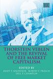 Thorstein Veblen & Free Market Capitalism book edited by Janet Knoedler, Robert Prasch & Dell Champlin