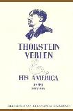 Thorstein Veblen & His America book by Joseph Dorfman