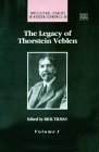 Legacy of Thorstein Veblen in ten volumes edited by Rick Tilman