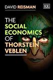 Social Economics of Thorstein Veblen book by David Reisman