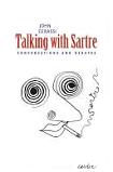 Talking with Sartre book edited by John Gerassi