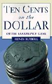1973 classic Ten Cents On The Dollar / Bankruptcy Game book by Sidney Rutberg