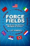 Force Fields / Tesla's Weapon of Peace book by L. Lee Roberts