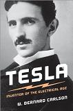 Tesla, Inventor of the Electrical Age book by W. Bernard Carlson