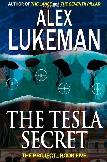 The Tesla Secret suspense novel by Alex Lukeman