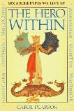 The Hero Within / Six Archetypes book by Carol S. Pearson, PhD
