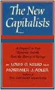 The New Capitalists book by Louis O. Kelso & Mortimer J. Adler