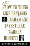 Think Like Benjamin Graham, Invest Like Warren Buffett book by Lawrence Cunningham