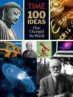 100 Ideas that Changed the World book by the editors of TIME Magazine