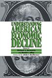 Understanding American Economic Decline book by Edited by Michael Bernstein & David Adler