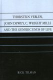 Veblen, Dewey & Mills book by Rick Tilman
