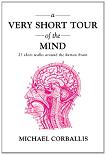 Very Short Tour of the Mind book by Michael Corballis