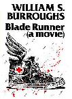 Blade Runner (a movie) novella by William S. Burroughs