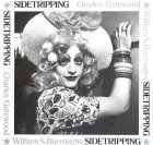 Sidetripping photographs by Charles Gatewood & William S. Burroughs