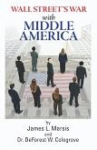 Wall Street's War with Middle Class America book by James L. Marsis & DeForest W. Colegrove