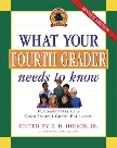 What Your Fourth Grader Needs to Know book edited by E.D. Hirsch, Jr.