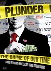 Plunder, The Crime of Our Time docufilm by Danny Schechter