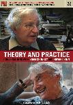 Theory and Practice / Conversations With Noam Chomsky & Howard Zinn