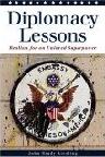 Diplomacy Lessons book by John Brady Kiesling